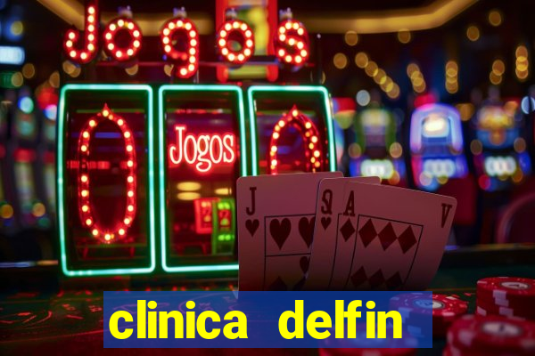 clinica delfin itaigara salvador